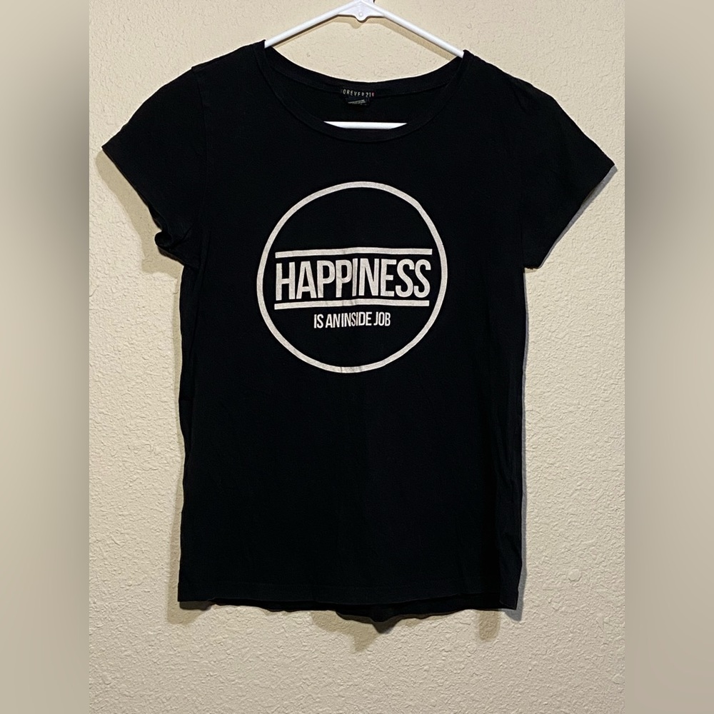Forever 21 Sz M ‘HAPPINESS is an inside job’ Tee